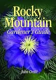 Indoor Fountains item: Rocky Mountain Gardener's Guide (Gardener's Guides)