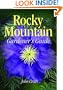 Rocky Mountain Gardener's Guide (Gardener's Guides)