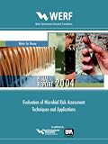 Evaluation Of Microbial Risk Assessment Techniques And Applications (WERF Report)