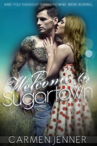 Welcome to Sugartown by Carmen Jenner Welcome to Sugartown by Carmen Jenner