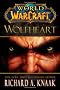 Wolfheart (World of Warcraft (Gallery Books))