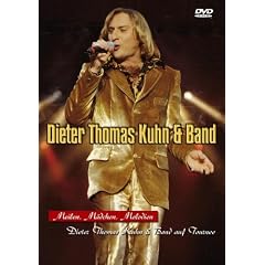 Dieter Thomas Kuhn & Band - Meilen, M�dchen, Melodien
