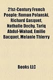 21st-Century French People: Roman Polanski, Richard Gasquet, Nathalie Dechy, Tariq Abdul-Wahad, Emilie Bacquet, Mélanie Thierry