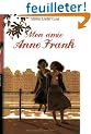 Mon amie Anne Frank