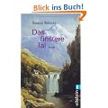 Das finstere Tal: Roman