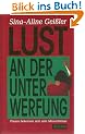 Lust an der Unterwerfung. Frauen bekennen sich zum Masochismus