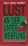 Produkt-Bild: Lust an der Unterwerfung. Frauen bekennen sich zum Masochismus