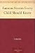 Famous Stories Every Child Should Know