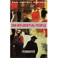20th Century America: 100 Influential People (Millennium 2000)
