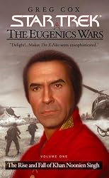 The Eugenics Wars Vol I:  The Rise and Fall of Khan Noonien Singh (Star Trek)