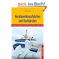 Hurtigruten und Nordmeerkreuzfahrten: Norwegen, Gr�nland, Spitzbergen, Alaska, Kanada und russische Arktis