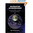 The Future of GOD and Organized Religion: AndBUSINESS SYSTEMS OF THE FUTURESELECTED SHORT STORIES by Ben H Carter