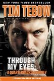 Through My Eyes: A Quarterback's Journey, Young Reader's Edition Through My Eyes: A Quarterback's Journey, Young Reader's Edition