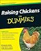 Raising Chickens For Dummies