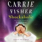 Shockaholic | [Carrie Fisher]