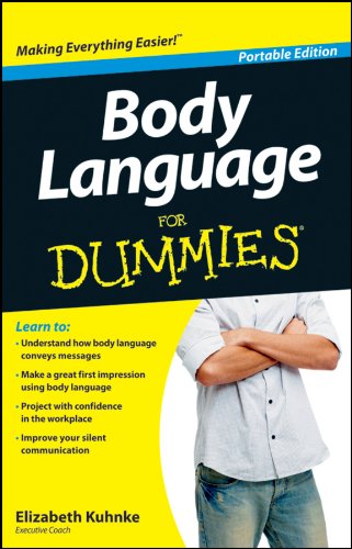 Body Language for Dummies, Portable Edition Body Language for Dummies, Portable Edition