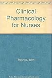 Clinical pharmacology for nurses