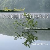 Three Guided Meditations: As Taught by the Himalayan Institute | [Rolf Sovik]