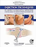 Injection Techniques in Musculoskeletal Medicine: A Practical Manual for Clinicians in Primary and Secondary Care