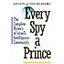 Every Spy a Prince: The Complete History of Israel's Intelligence Community