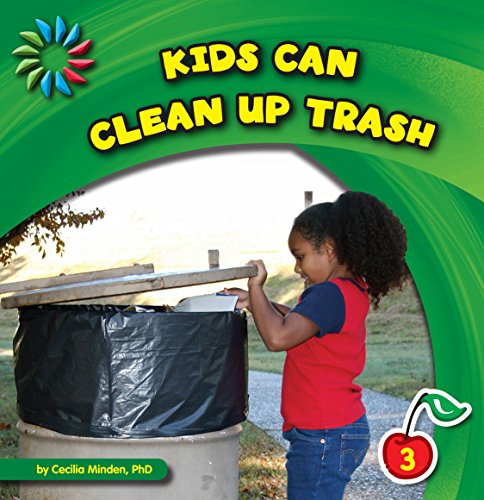 Kids Can Clean up Trash (21st Century Basic Skills Library: Kids Can)