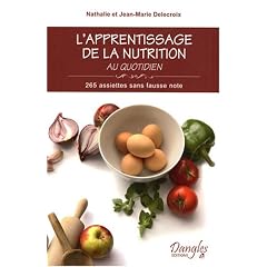 L'apprentissage de la nutrition au quotidien : 265 assiettes sans fausse note