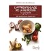 L'apprentissage de la nutrition au quotidien : 265 assiettes sans fausse note