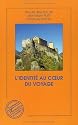 L'identité au coeur du voyage : Tourismes & Identités, tome 2