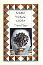 Obra Reunida/compiled Theatrical Works: Teatro (Biblioteca Mario Vargas Llosa)