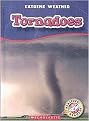 Tornadoes (Blastoff Readers: Extreme Weather) (Reinforced Hardcover)