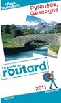 Guide du Routard Pyr�n�es, Gascogne e...