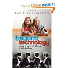 Beyond Technology: Children's Learning in the Age of Digital Culture