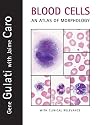 Blood Cells An Atlas of Morphology with Clinical Relevance