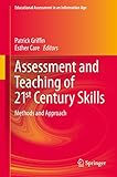 Assessment and teaching of 21st century skills : methods and approach