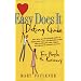 Easy Does it Dating Guide: For People in Recovery