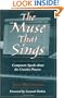 The Muse that Sings: Composers Speak about the Creative Process