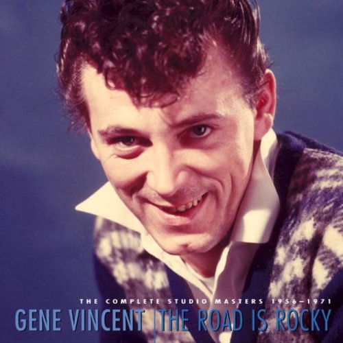 Gene Vincent - The Road Is Rocky: The Complete Studio Masters 1956 - 1971 - Zortam Music