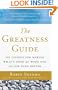 The Greatness Guide: 101 Lessons for Making What's Good at Work and in Life Even Better
