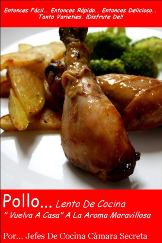 Pollo... Lento De Cocina 