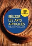 R�ussir les arts appliqu�s : BP coiffure