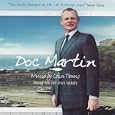 Doc Martin - Music from the Hit Itv1 Series