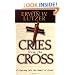 Cries from the Cross:  A Journey into the Heart of Jesus