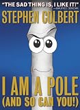 I Am A Pole (And So Can You!)