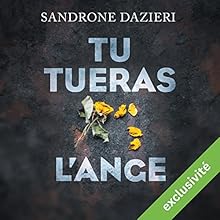 Tu tueras l'ange (Colomba Caselli & Dante Torre 2) | Livre audio Auteur(s) : Sandrone Dazieri Narrateur(s) : Mathieu Buscatto