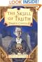 The Skull of Truth: A Magic Shop Book