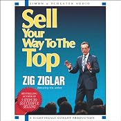 Sell Your Way to the Top | [Zig Ziglar]
