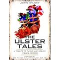 The Ulster Tales: A Tribute to Those Who Served 1969-2000