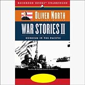 War Stories II: Heroism in the Pacific | [Oliver North, Joe Musser]
