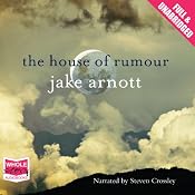 The House of Rumour | [Jake Arnott]