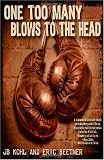 One Too Many Blows to the Head